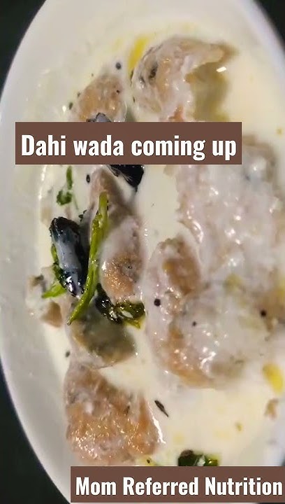 dahi-vada-nutrition-shorts-dahivada-dahi-vada