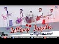 Lollipop Lagelu - Meghdhanush