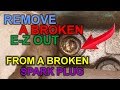 How to remove a broken EZ-Out In A Broken Spark Plug