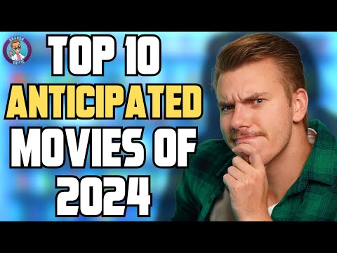 Top 10 Most Anticipated Movies of 2024 - BrandoCritic