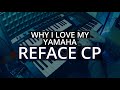 Why I Love My Yamaha Reface CP [Hidden Piano Mode]