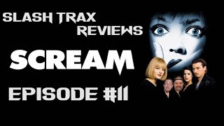 Slash Trax Reviews #11: Scream (1996) Review & Discussion