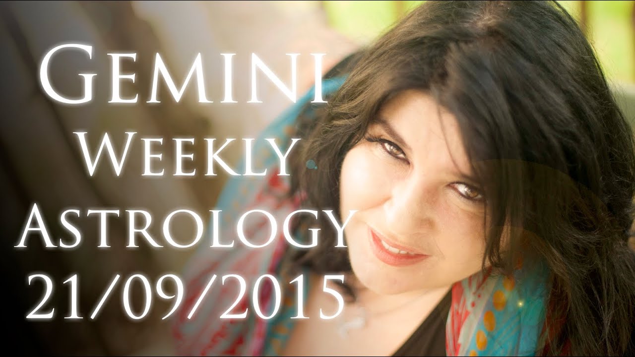 Gemini  Weekly Astrology Forecast 21st September 2015 Michele Knight
