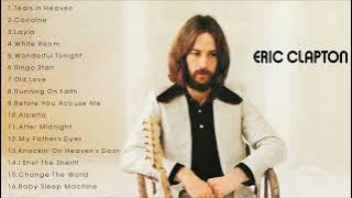 Best Eric Clapton Songs - Eric Clapton Greatest Hits Full Album