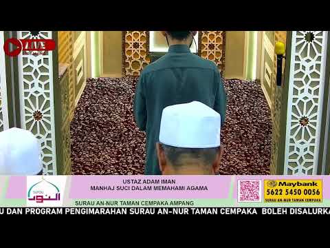 KULIAH MAGHRIB - Ustaz Muhammad  Adam Iman  -  MANHAJ SUCI DALAM MEMAHAMI AGAMA