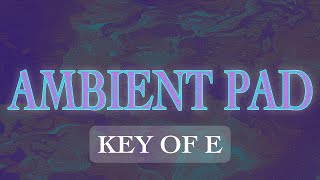 AMBIENT SONG PAD \\ KEY OF E \\ 1 HOUR screenshot 4