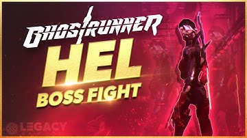 Ghostrunner - Boss Fight (Hel) | Gameplay Walkthrough And Guide