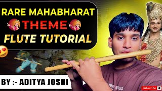 Star Plus Mahabharat Rare Flute Theme Tutorial || Aditya Joshi || Imagine Flute Tutorials