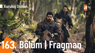 Kuruluş Osman 163. Bölüm Fragmanı