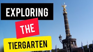Exploring The Tiergarten Berlin