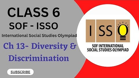 Class 6/SOF- ISSO/Ch 13- Diversity & Discrimination#socialolympiad #class6isso #sofissoclass6 #ncert