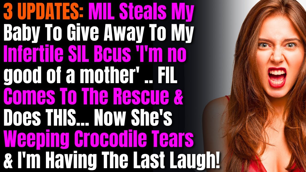3 UPDATES: MIL Steals My Baby To Give Away To My Infertile SIL Bcus 'I'm no good of a mother....