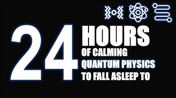 Quantum Physics Explained Softly | Sleep-Inducing Science | No Mid-video Ads