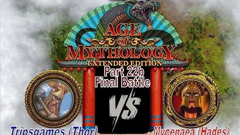Part 22b (Final Battle) | Thor VS Hades | Age of Mythology Extended Edition | Lightning Mode