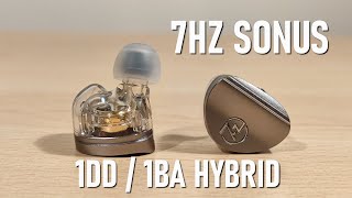 7hz Sonus Review - 1DD / 1BA Hybrid