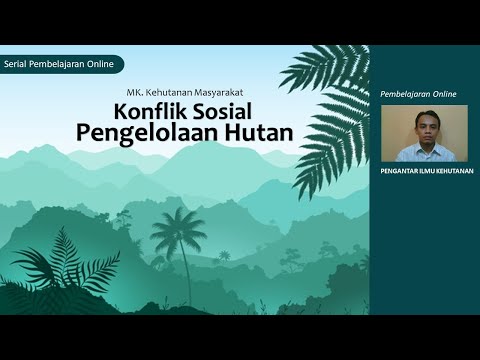 Konflik Sosial Pengelolaan Hutan | Kehutanan Masyarakat