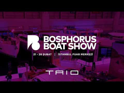 Bosphorus Boat Show 21-28 Şubat 2026