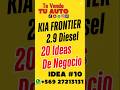 Kia Frontier 2.9 Diésel: Idea de Negocio #9 – Reparto Mayorista de Abarrotes 🛒🚛