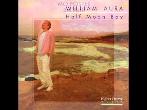 William Aura — Mo foster / A walk in the country - William Aura / Half moon bay