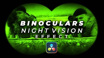 Binoculars Night Vision Effect in Davinci Resolve