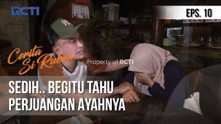 Cerita Si Ruben - Sedih.. Begitu Tahu Perjuangan Ayahnya [13 Maret 2020]