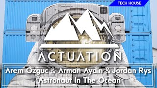 Arem Ozguc, Arman Aydin & Jordan Rys - Astronaut In The Ocean Resimi