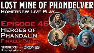 Lost Mine of Phandelver - ep 46 - Finale Part 2: Heroes of Phandalin - D&D 5e Live Play