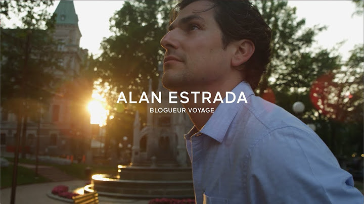 Le voyage d'Alan Estrada au Québec | Lâcher Prise