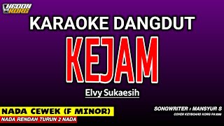 Download Lagu KEJAM - Karaoke Nada Wanita/Cewek (ELVY SUKAESIH) Dangdut Lawas Tanpa Vocal Lirik HD MP3 Download Lagu KEJAM - Karaoke Nada Wanita/Cewek (ELVY SUKAESIH) Dangdut Lawas Tanpa Vocal Lirik HD MP3