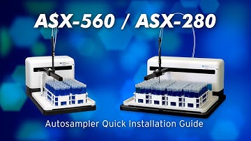 ASX-560 / ASX-280 Autosampler Quick Installation Guide