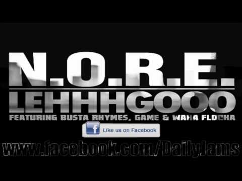 N.O.R.E. feat. Busta Rhymes, Game & Waka Flocka Flame - Lehhhgooo