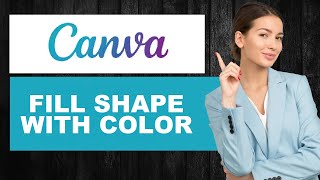 How to Fill a Shape with Color in Canva | Customize Shape Color screenshot 3