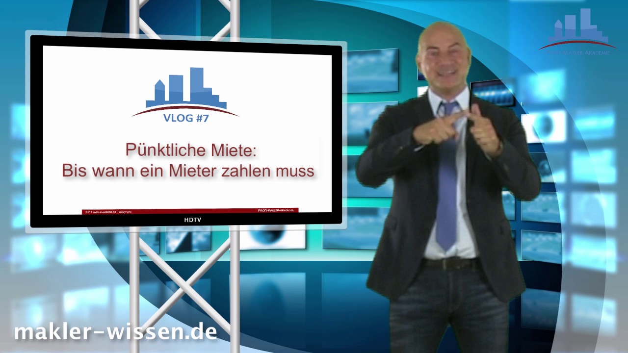 VideoBlog 7 Pünktliche Miete Bis wann ein Mieter zahlen muss YouTube