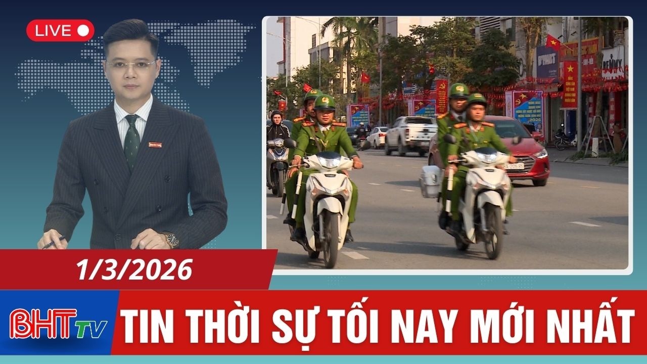 🔴 Thời sự tối ngày 1/3: Nhiều chính sách pháp luật có hiệu lực từ 1/3/2026