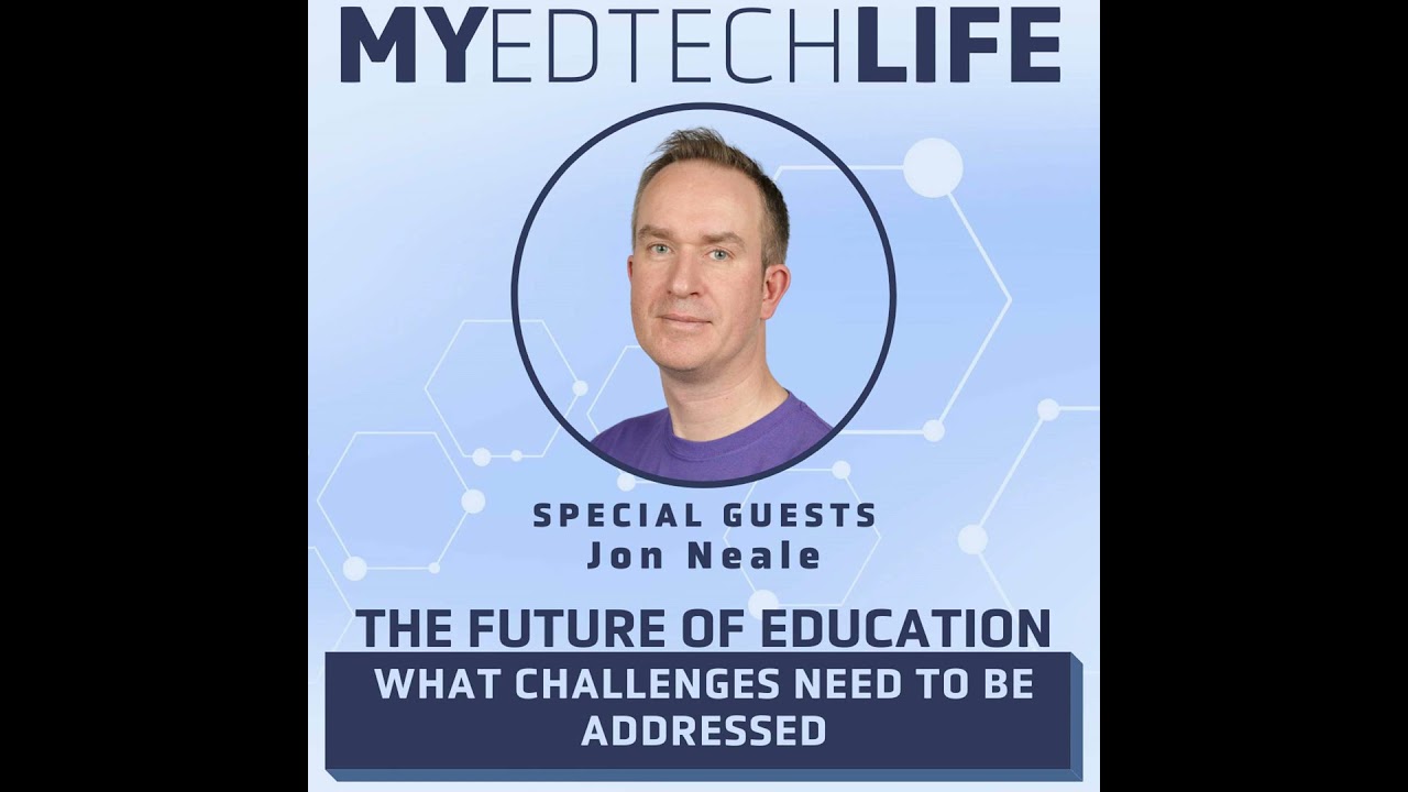 Episode 148: The Future Of Education: What Challenges Need To Be Addressed