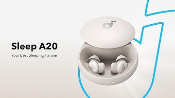 soundcore Sleep A20—Next-Level Bluetooth Sleep Earbuds