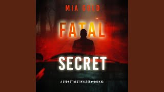 Chapter 120 - Fatal Secret (A Sydney Best Suspense Thriller—Book 3)