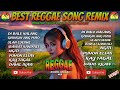 🔥NEW REGGAE SONG| DI BALE NALANG X GISINGIN ANG PUSO X NONSTOP CHILL RELAXING REGGAE REMIX/DJ RRM🔥