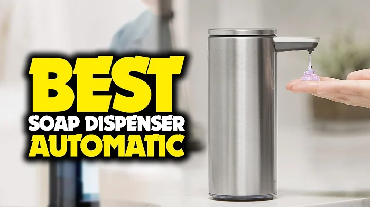 Best Soap Dispenser Automatic in 2022 - Keep Your Hands Safe!