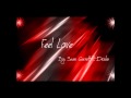 Feel Love - Sean Garrett ft. Drake
