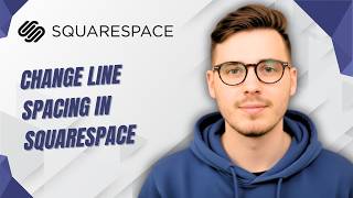 How To Change Line Spacing In Squarespace [2026 Guide]