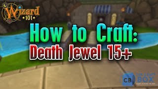 Wizard101 Completionist Crafter #16 | Death 15+ Jewel