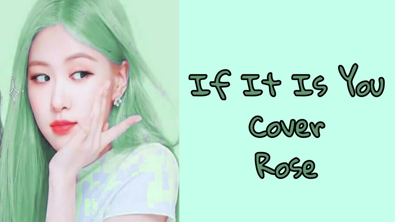 Rose If it is You Easy Lyrics Video Color (HAN/ENG/ROM/가사) YouTube