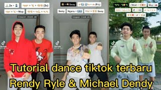 Tutorial dance tiktok terbaru Rendy Ryle & Michael Dendy | part-2 2021