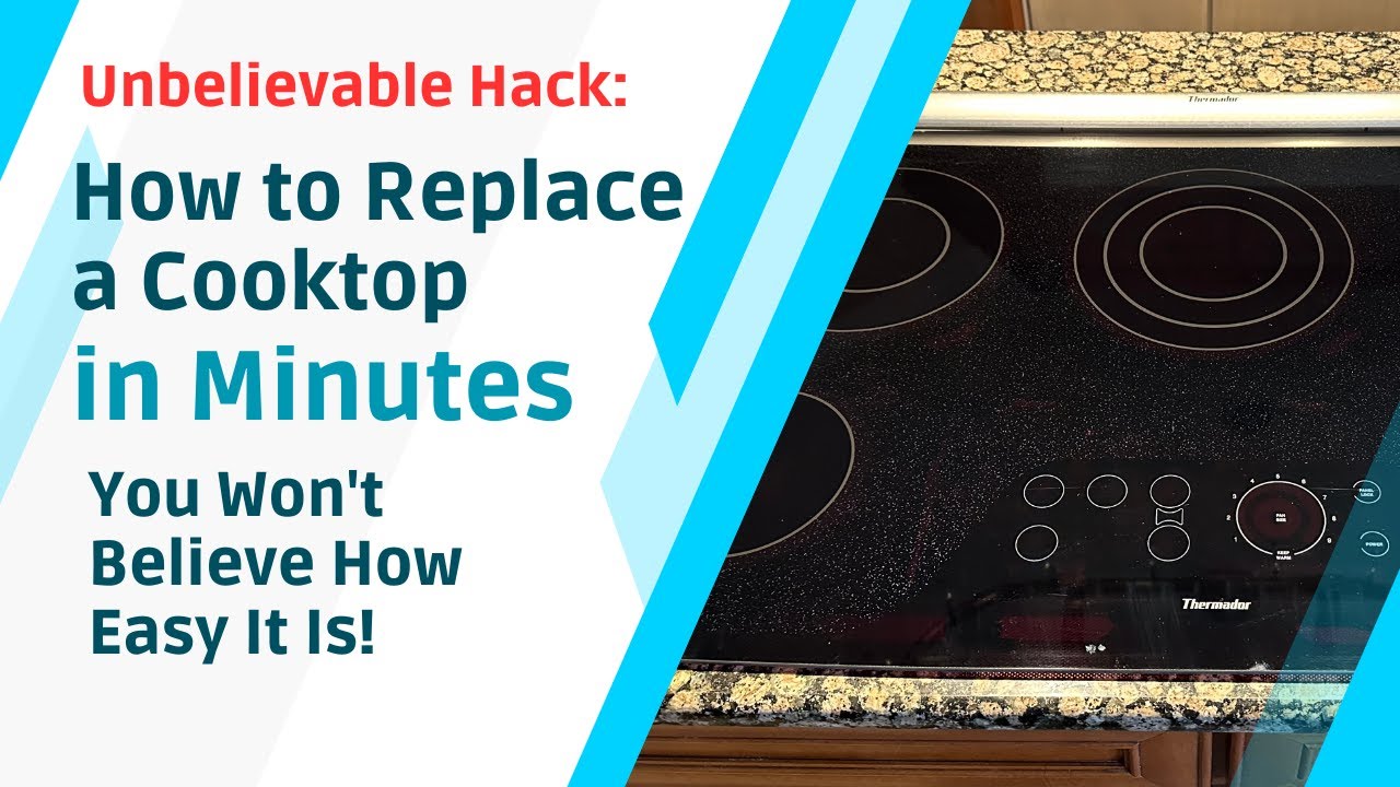 How to Remove a Glass Cooktop