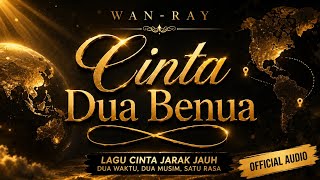 Download lagu CINTA DUA BENUA - Lagu Cinta Jarak Jauh Paling Menyentuh |  Audio