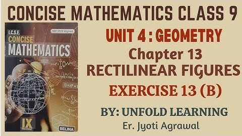 ICSE CONCISE MATHEMATICS CLASS 9 || 2025-26 || 13. RECTILINEAR FIGURES || Exercise 13 (B) #maths