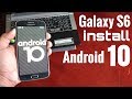 Samsung Galaxy S6 Install Android 10 Easy Tutorial  Great Performance & Battery Life