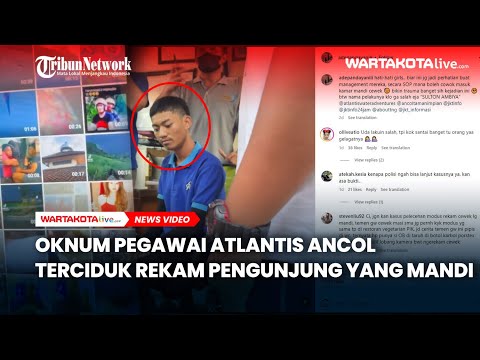 Oknum Pegawai Atlantis Ancol Terciduk Rekam Pengunjung yang Mandi