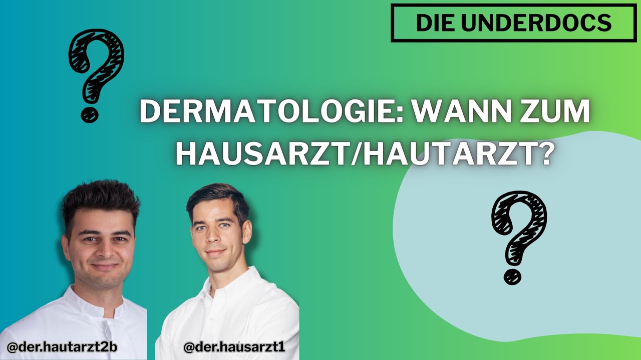 Zum Hautarzt oder doch lieber zum Hausarzt?